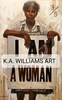 Kevin Williams (WAK) - I Am A Woman