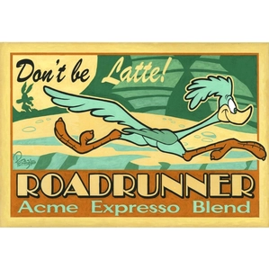 Mike Peraza-Don't Be Latte! (Road Runner) Artist Proof