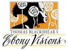 Thomas Blackshear's Ebony Visions